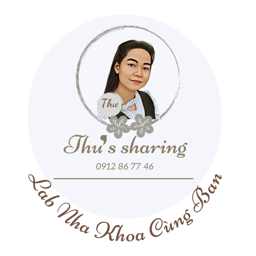 Thư's Sharing Lab nha khoa cùng bạn